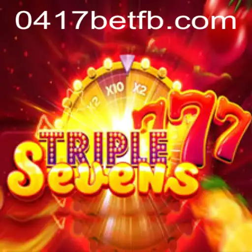 Descubra o Mundo Empolgante de 777TripleSeven na Plataforma 0417bet.com