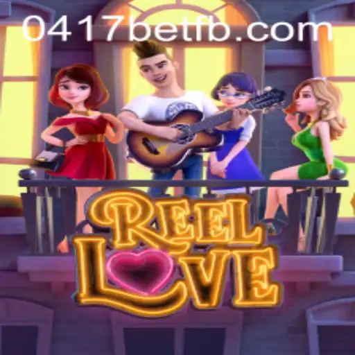 Descubra o Universo de ReelLove: Regras e Estratégias do Jogo em 0417bet.com